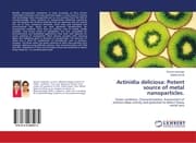 Cover von Actinidia deliciosa: Potent source of metal nanoparticles
