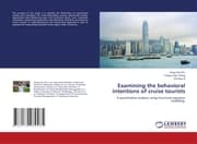 Cover von Examining the behavioral intentions of cruise tourists