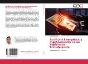 Cover von Auditoría Energética y Planteamiento de un Tablero de Transferencia