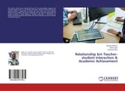 Cover von Relationship b/n Teacher-student interaction & Academic Achievement