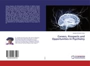 Cover von Careers, Prospects and Opportunities In Psychiatry