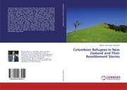 Cover von Colombian Refugees in New Zealand and Their Resettlement Stories