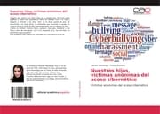 Cover von Nuestros hijos, víctimas anónimas del acoso cibernético