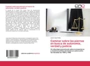 Cover von Caminar sobre las piernas en busca de autonomía, verdad y justicia