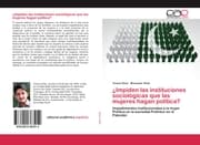 Cover von Impiden las instituciones sociológicas que las mujeres hagan política?