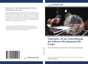 Cover von Generative AI zur Unterstützung des Software Development Life Cycles