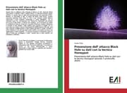 Cover von Prevenzione dell' attacco Black Hole su dati con la tecnica Honeypot