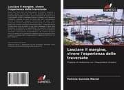 Cover von Lasciare il margine, vivere l'esperienza delle traversate