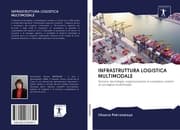 Cover von INFRASTRUTTURA LOGISTICA MULTIMODALE