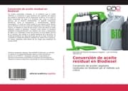 Cover von Conversión de aceite residual en Biodiesel