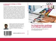 Cover von La ilustración análoga y el dibujo tradicional