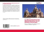Cover von La Descentralización Administrativa en el Ámbito Municipal