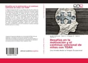 Cover von Desafíos en la motivación y el continuo volicional de niños con TDAH