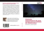 Cover von Sistemas astronómicos de gran campo para el estudio de meteoroides