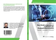Cover von Das Änderungswesen während der Produktlebenszyklen