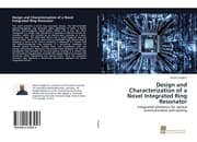 Cover von Design and Characterization of a Novel Integrated Ring Resonator