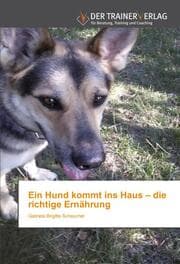 Cover von Ein Hund kommt ins Haus - die richtige Ernährung