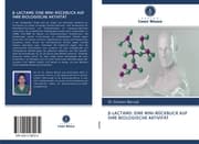 Cover von -LACTAMS: EINE MINI-RÜCKBLICK AUF IHRE BIOLOGISCHE AKTIVITÄT