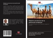 Cover von Histoire ancienne de la péninsule arabique