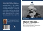 Cover von Marx & Durkheim in der modernen Gesellschaft und Gesellschaftstheorien