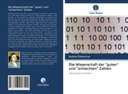 Cover von Die Wissenschaft der 'guten' und 'schlechten' Zahlen