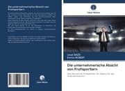 Cover von Die unternehmerische Absicht von Profisportlern