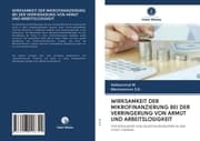 Cover von WIRKSAMKEIT DER MIKROFINANZIERUNG BEI DER VERRINGERUNG VON ARMUT UND ARBEITSLOSIGKEIT