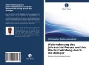 Cover von Wahrnehmung des Jahresabschlusses und der Wertentwicklung durch die Anleger