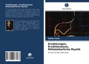 Cover von Erzählungen, Erzählanalyse, Mittelalterliche Mystik