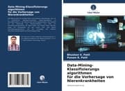 Cover von Data-Mining-Klassifizierungs algorithmen für die Vorhersage von Nierenkrankheiten