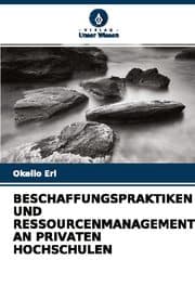 Cover von BESCHAFFUNGSPRAKTIKEN UND RESSOURCENMANAGEMENT AN PRIVATEN HOCHSCHULEN
