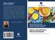 Cover von Citrus aurantium L. Mikroverkapselt