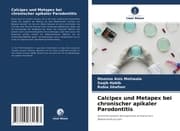 Cover von Calcipex und Metapex bei chronischer apikaler Parodontitis
