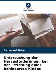 Cover von Untersuchung der Herausforderungen bei der Erziehung eines behinderten Kindes