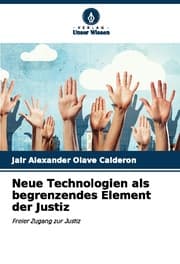 Cover von Neue Technologien als begrenzendes Element der Justiz