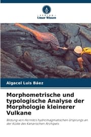 Cover von Morphometrische und typologische Analyse der Morphologie kleinerer Vulkane