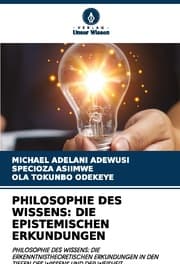 Cover von PHILOSOPHIE DES WISSENS: DIE EPISTEMISCHEN ERKUNDUNGEN