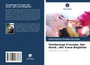 Cover von Vierbeinige Freunde: Der Hund...der treue Begleiter