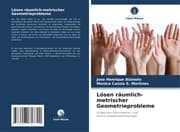 Cover von Lösen räumlich-metrischer Geometrieprobleme