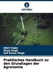 Cover von Praktisches Handbuch zu den Grundlagen der Agronomie