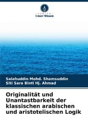 Cover von Originalität und Unantastbarkeit der klassischen arabischen und aristotelischen Logik