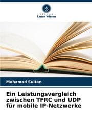 Cover von Ein Leistungsvergleich zwischen TFRC und UDP für mobile IP-Netzwerke