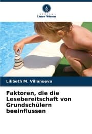 Cover von Faktoren, die die Lesebereitschaft von Grundschülern beeinflussen