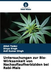 Cover von Untersuchungen zur Bio-Wirksamkeit von Nachauflaufherbiziden bei Rabi-Mais