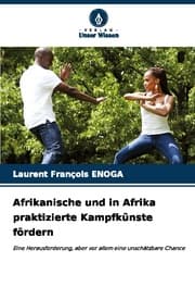 Cover von Afrikanische und in Afrika praktizierte Kampfkünste fördern