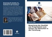 Cover von Bewertung der Qualität von Programmen zum Schutz von Menschen in der Forschung
