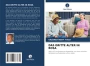 Cover von DAS DRITTE ALTER IN ROSA