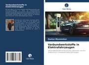Cover von Verbundwerkstoffe in Elektrofahrzeugen