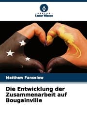 Cover von Die Entwicklung der Zusammenarbeit auf Bougainville
