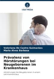 Cover von Prävalenz von Hörstörungen bei Neugeborenen im Krankenhaus